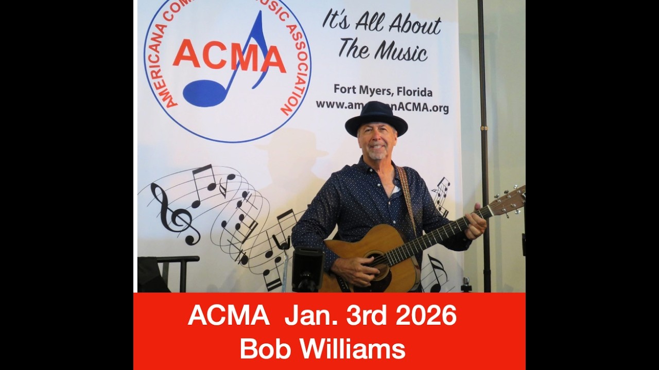 Bob Williams  Americana Community Music Association 1-3-26