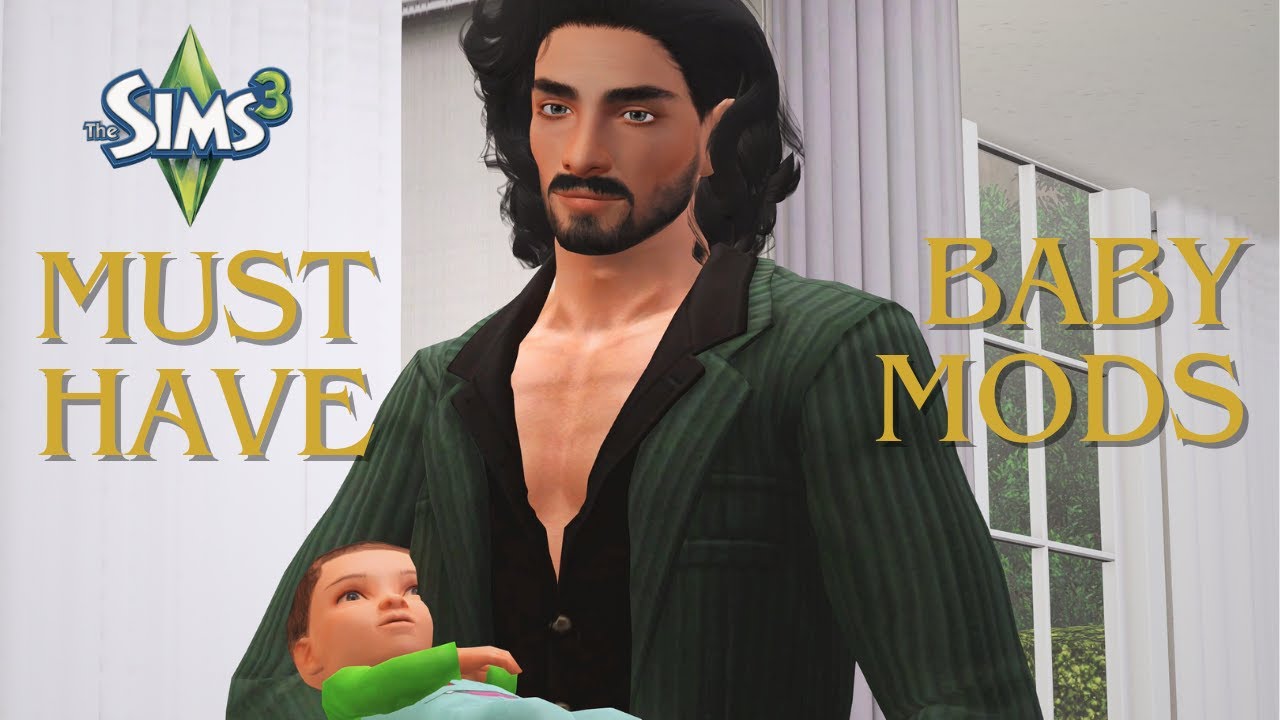 sims 3 MUST HAVE baby mods that are better than sims 4 infants
