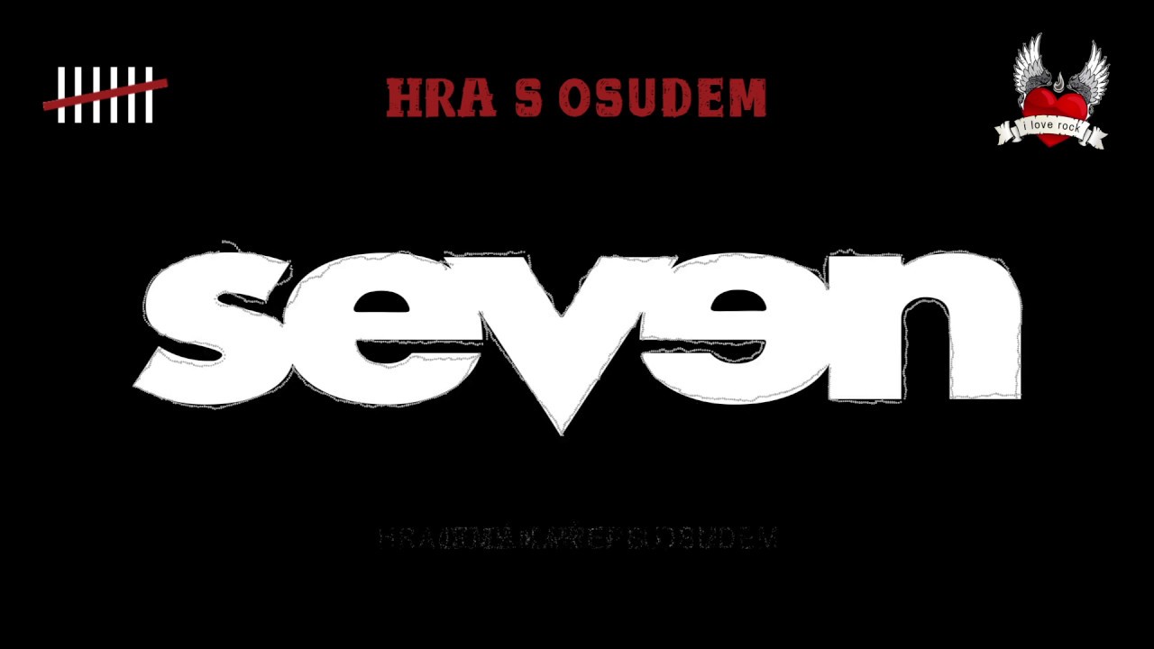 Seven - HRA S OSUDEM (Official Lyric Video)