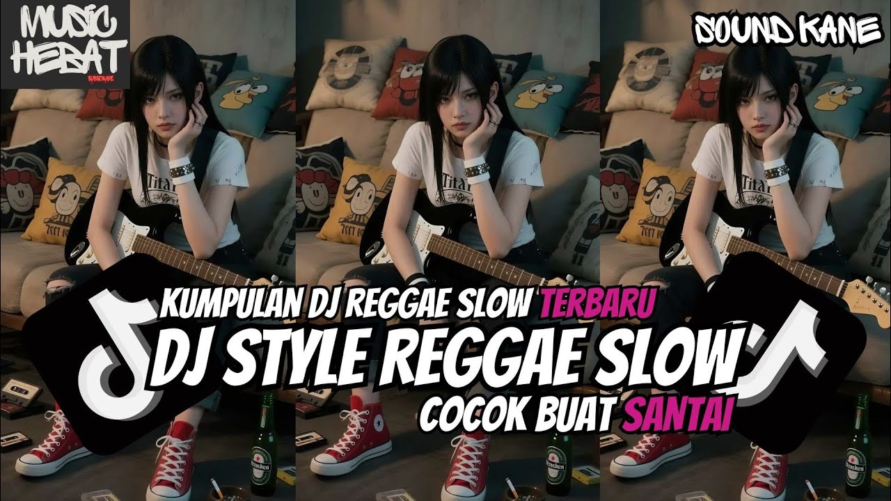 KUMPULAN DJ REGGAE SLOW TERBARU DJ CAMPURAN VIRAL TIKTOK 2025🎵