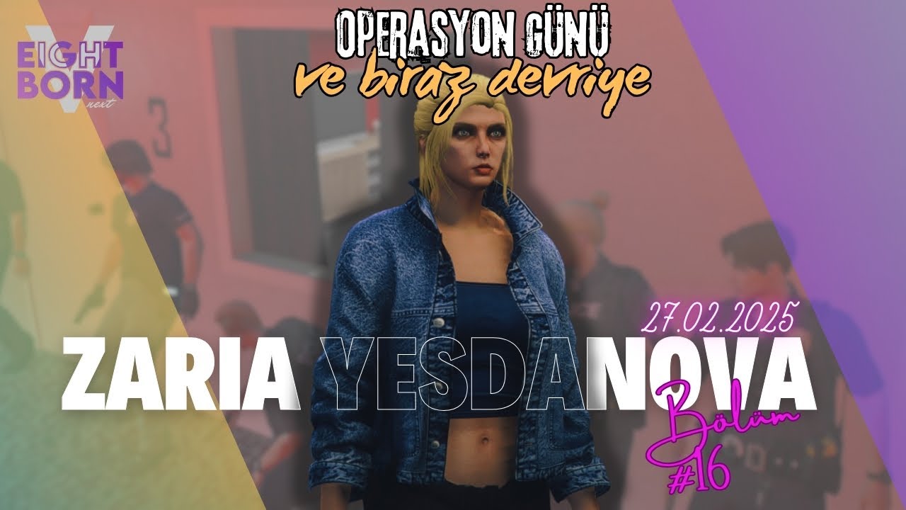 EightbornV Next | Zaria Yesdanova | Devriye ve Operasyon #16