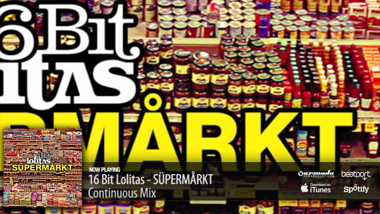 16 Bit Lolitas - SÜPERMÅRKT (Continuous Mix)