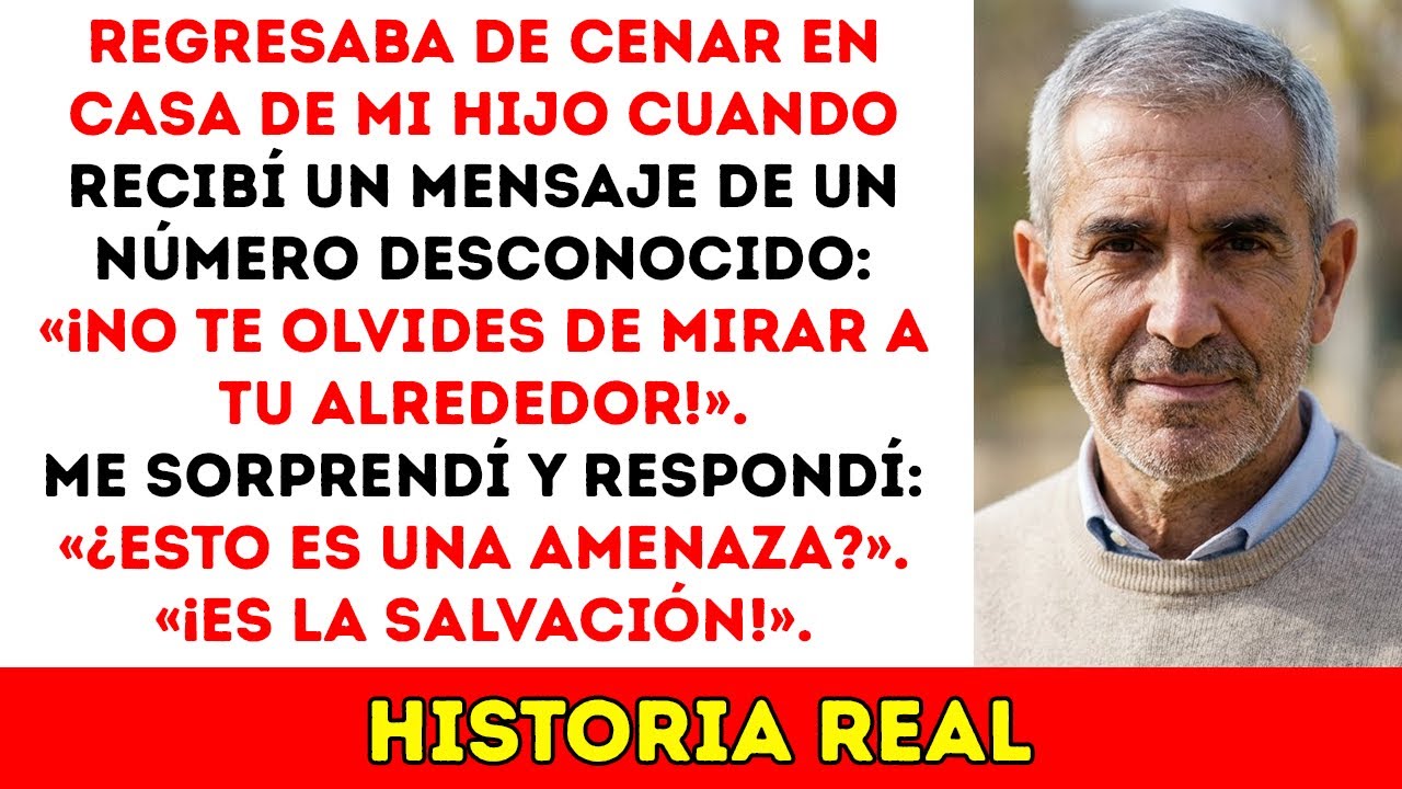 VOLVIENDO A CASA RECIBÍ UN MENSAJE: 
