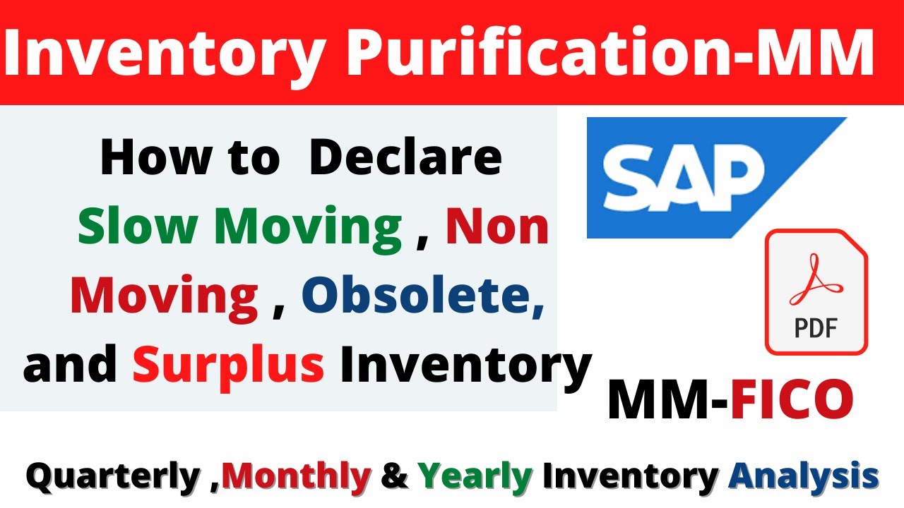 How to Declare Slow Moving , Non Moving , Obsolete, and Surplus Inventory in SAP MM II