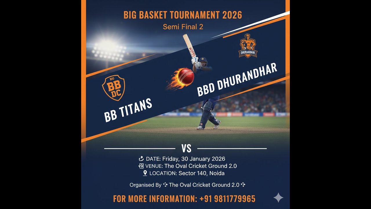 BB Titans VS BBD Dhurandhar Semi Final 2  (Big Basket Tournament)Organised by The Oval