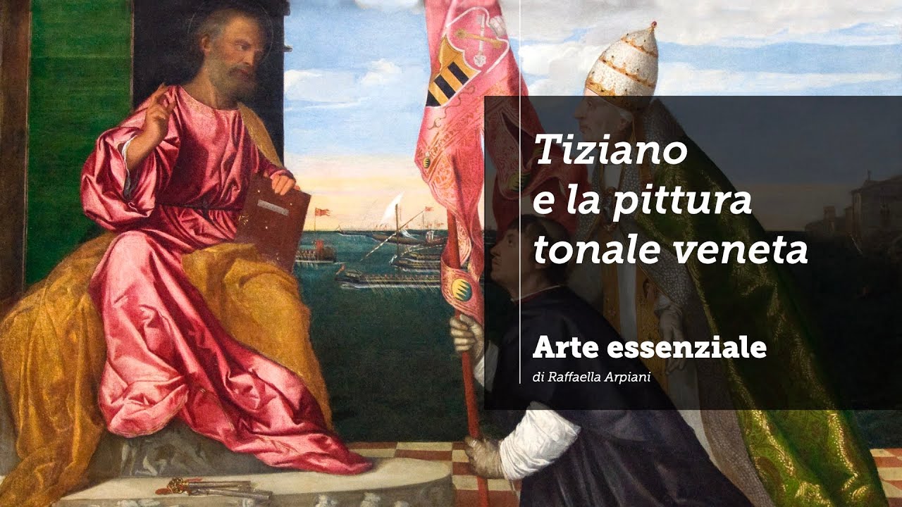 Tiziano e la pittura tonale - Assunta dei Frari e Pala Pesaro