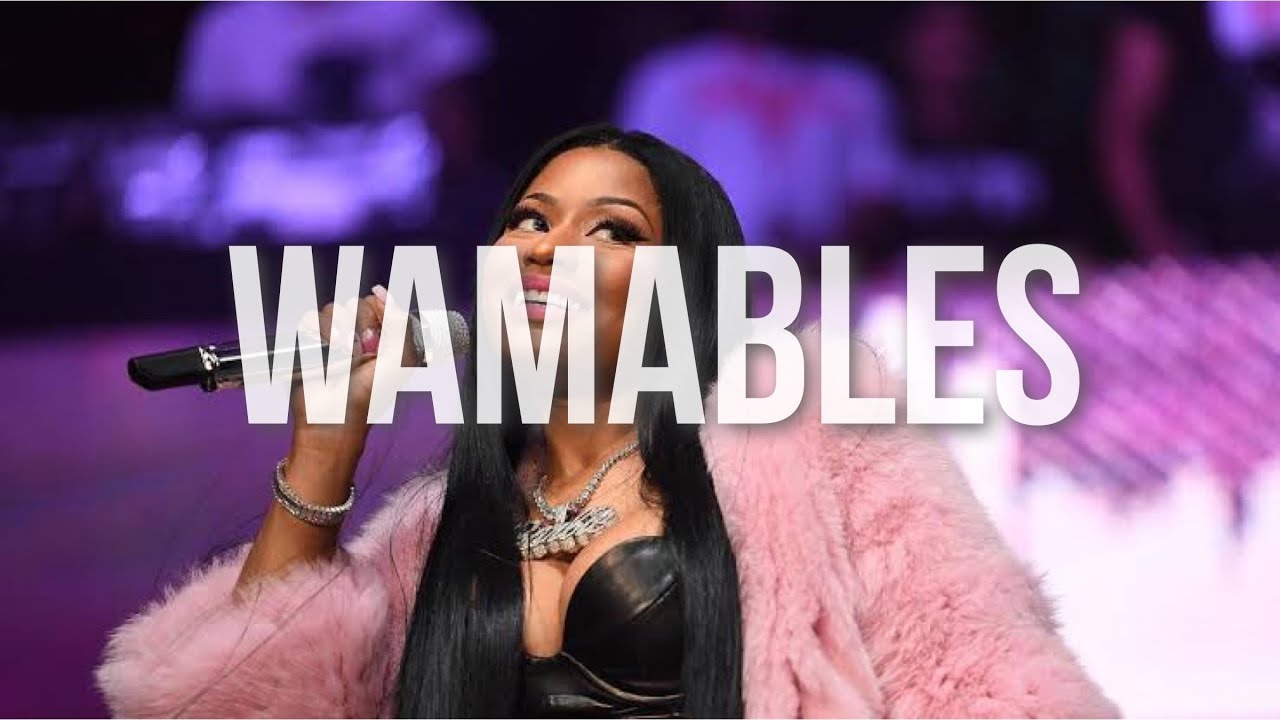 Nicki Minaj - Wamables (Lyrics Video)