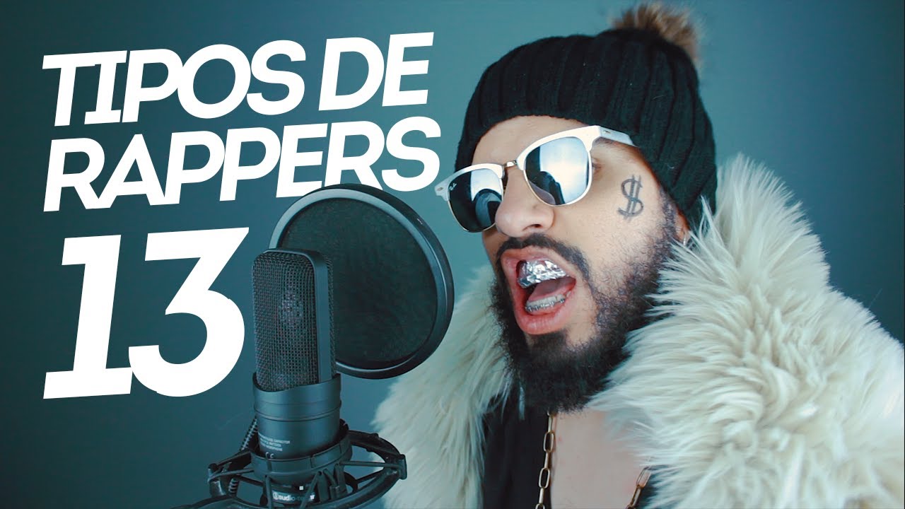 13 TIPOS DE RAPPERS (MCS) ♫