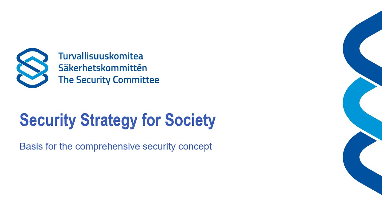 Security Strategy for Society - Basis for the comprehensive security concept