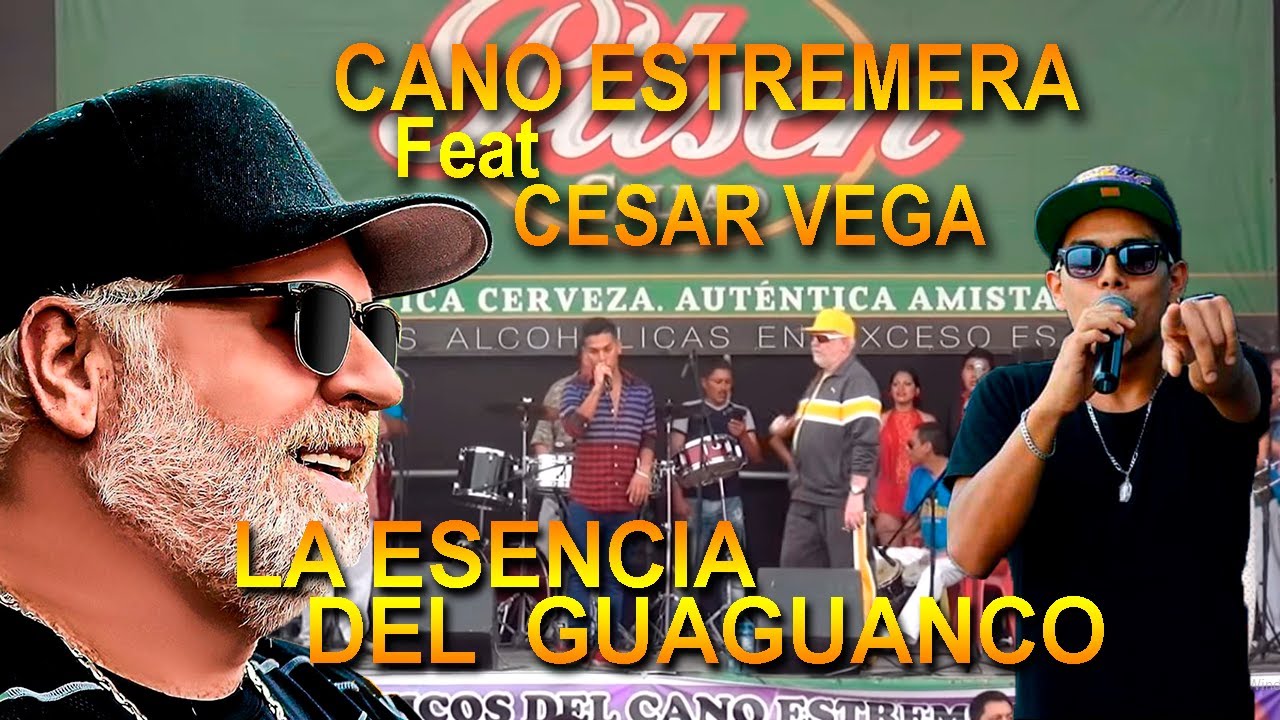 LA ESENCIA DEL GUAGUANCO - EL CANO ESTREMERA Y CESAR VEGA / CHEPITA ROYAL 2015