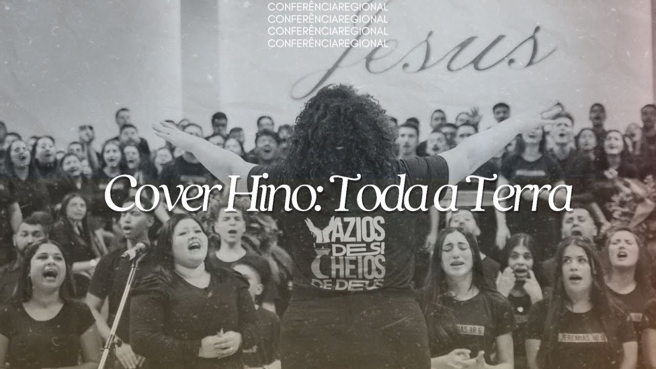 Coral UMADCS - 2° Conferência Regional - Cover Hino: (Toda Terra - Gabriela Rocha)