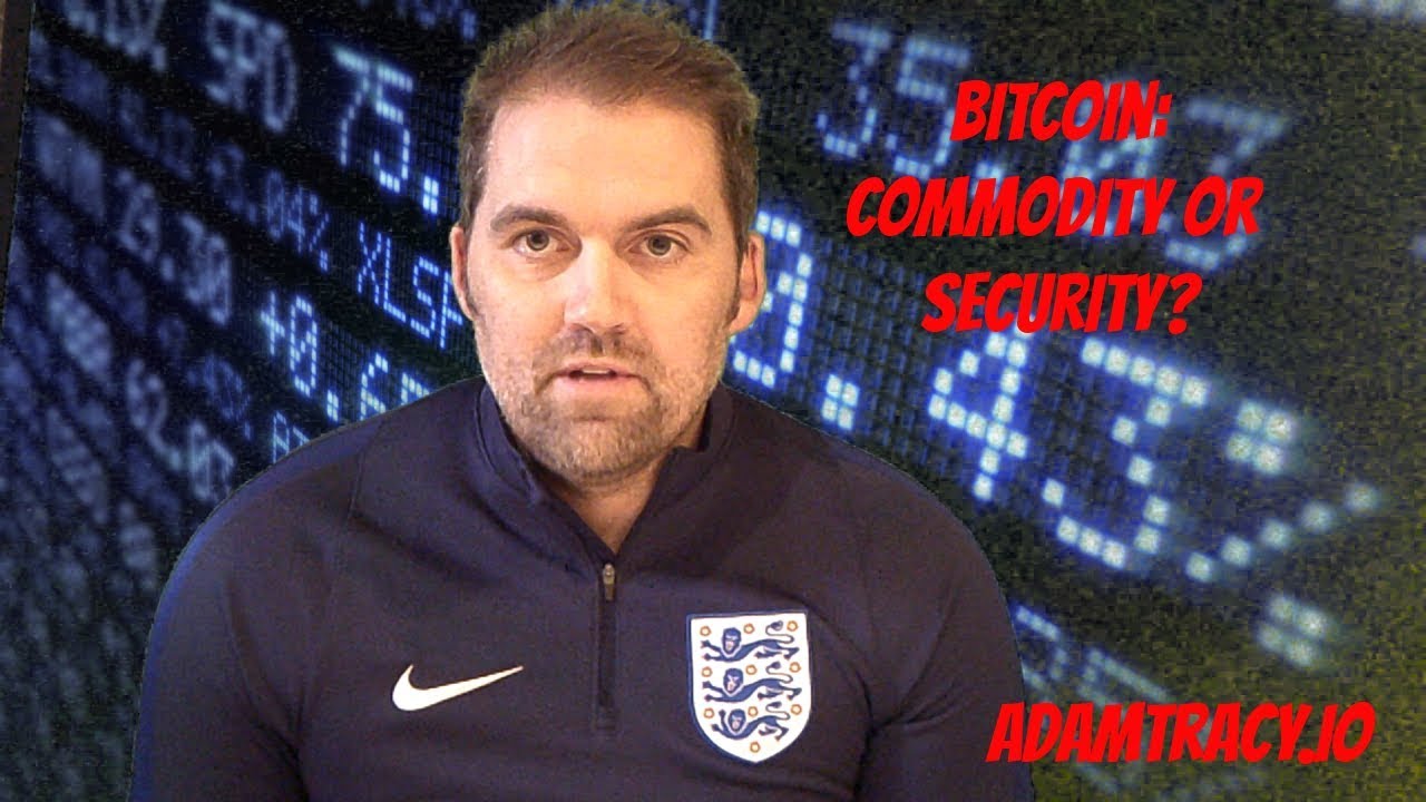 Adam Tracy Debates Bitcoin as a Commodity Vs. Security