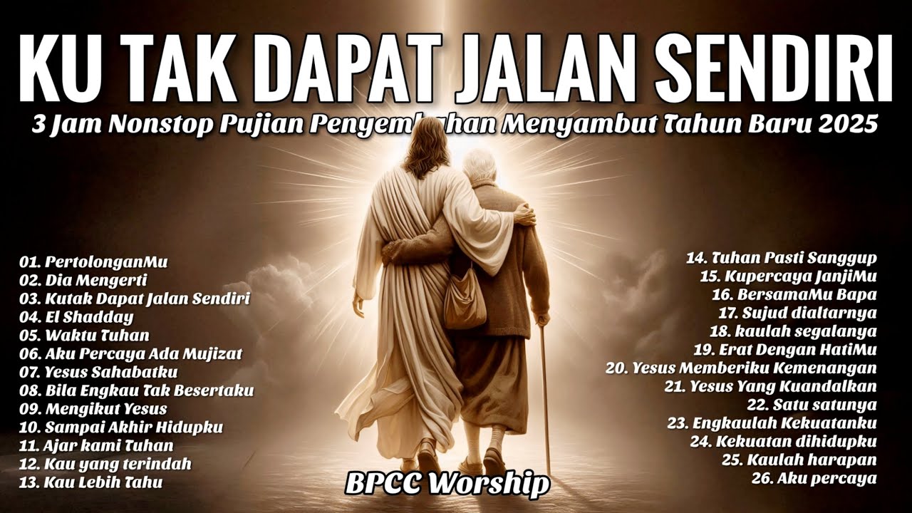 3 Jam Nonstop Pujian Penyembahan Menyambut Tahun Baru 2025 - Lagu Rohani Terbaru