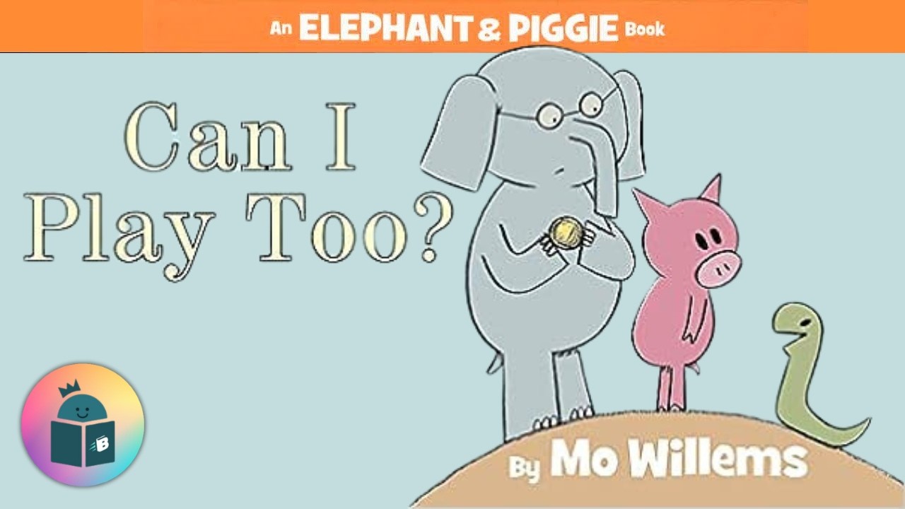 🐘🐷Can I Play Too? - Elephant and Piggie Read Aloud - Mo Willems 