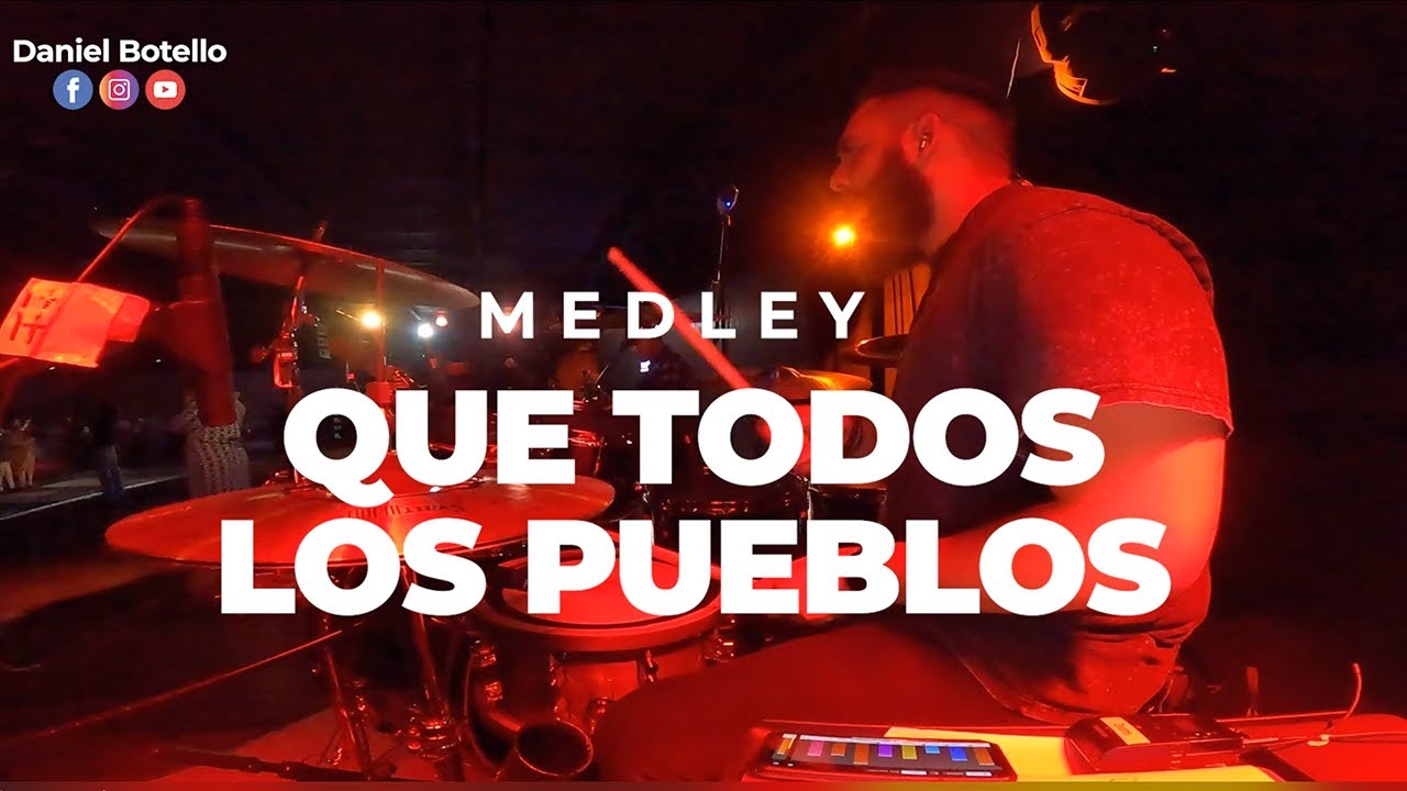 Medley Que Todos Los Pueblos EN VIVO | Mezcla de Oido BATERIA - Daniel Botello Drums