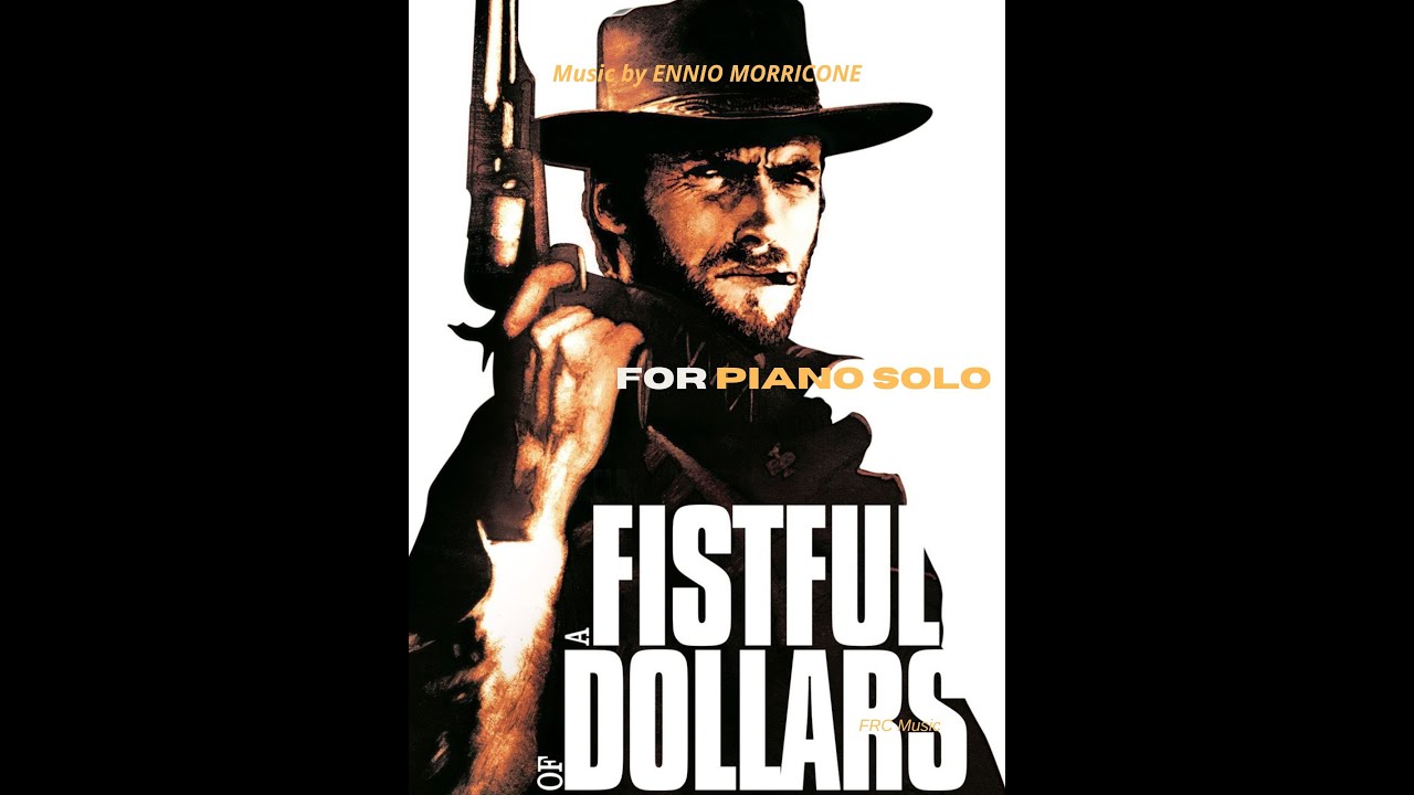 Morricone: A Fistful of Dollars (for Piano) Sheet Music