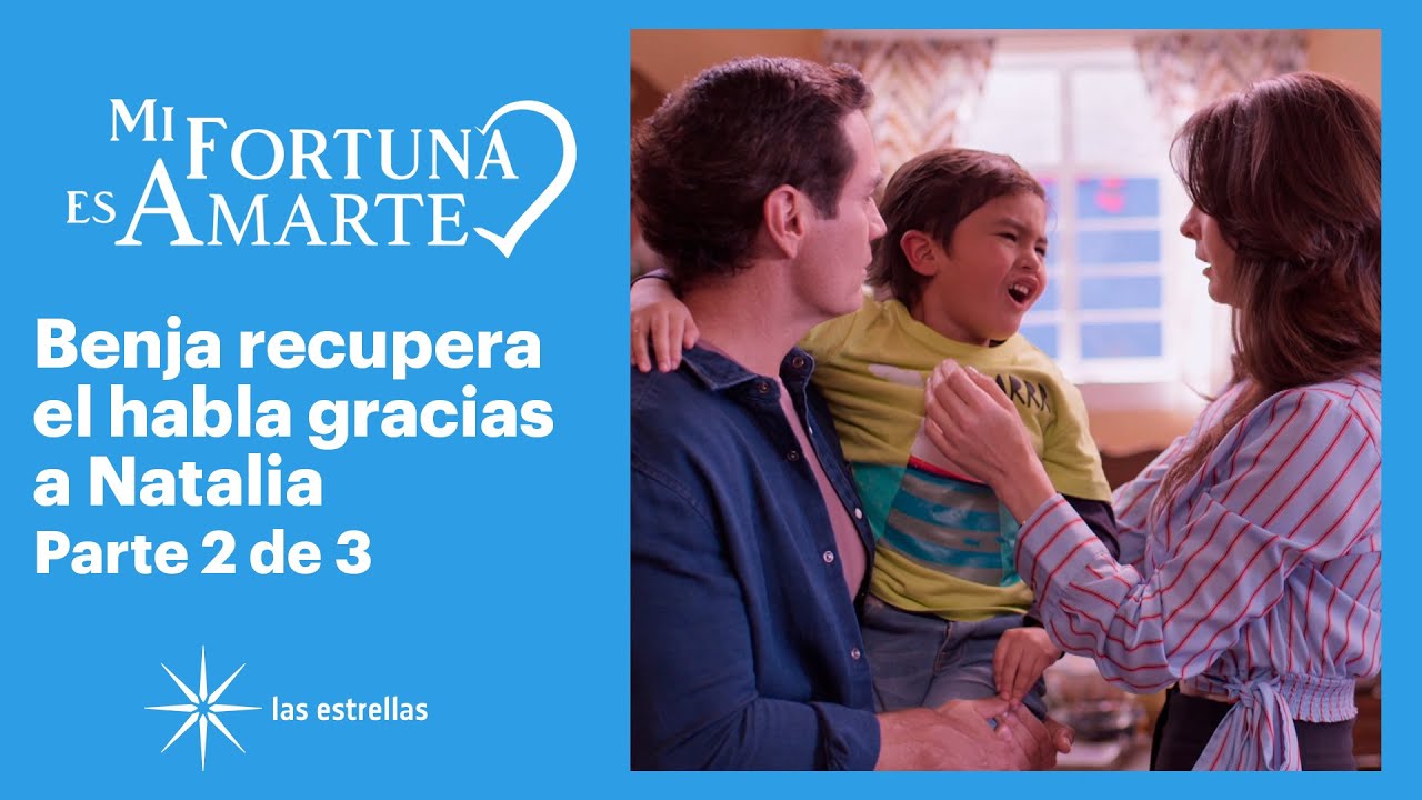 Mi fortuna es amarte 2/3: Benjamín le grita a Natalia para que se quede a su lado | C-58