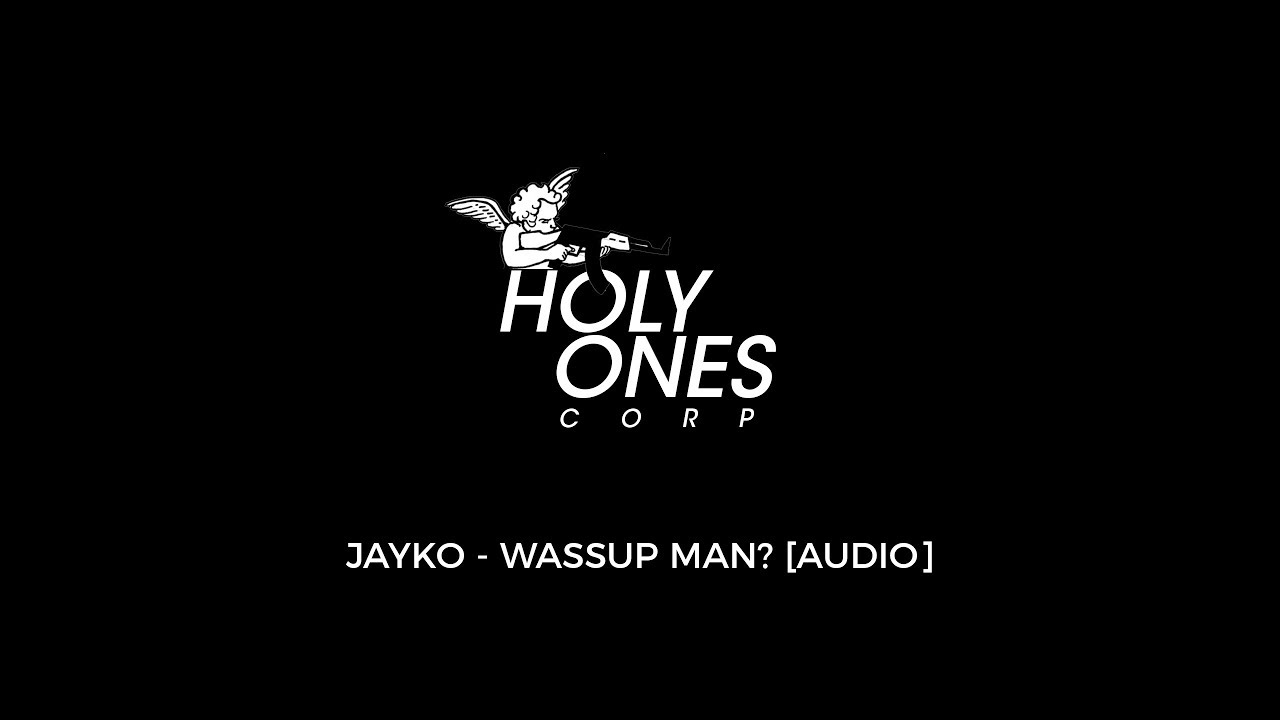 Jayko - Wassup Man? [Audio]