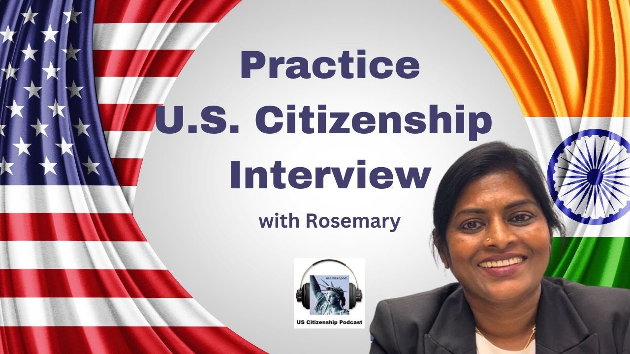 U.S. Citizenship Interview with Rosemary Joseph
