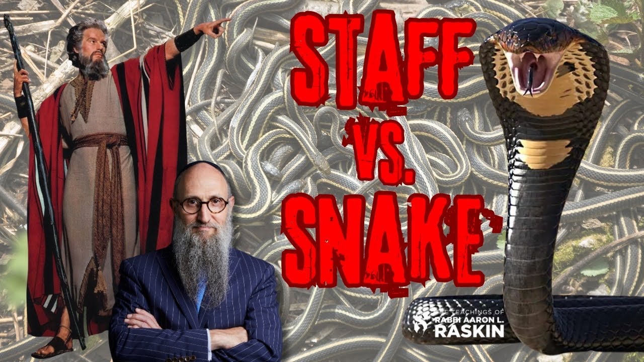 Omnipotence: Aaron’s Staff vs. Egypt’s Magic I P’ Vaerah