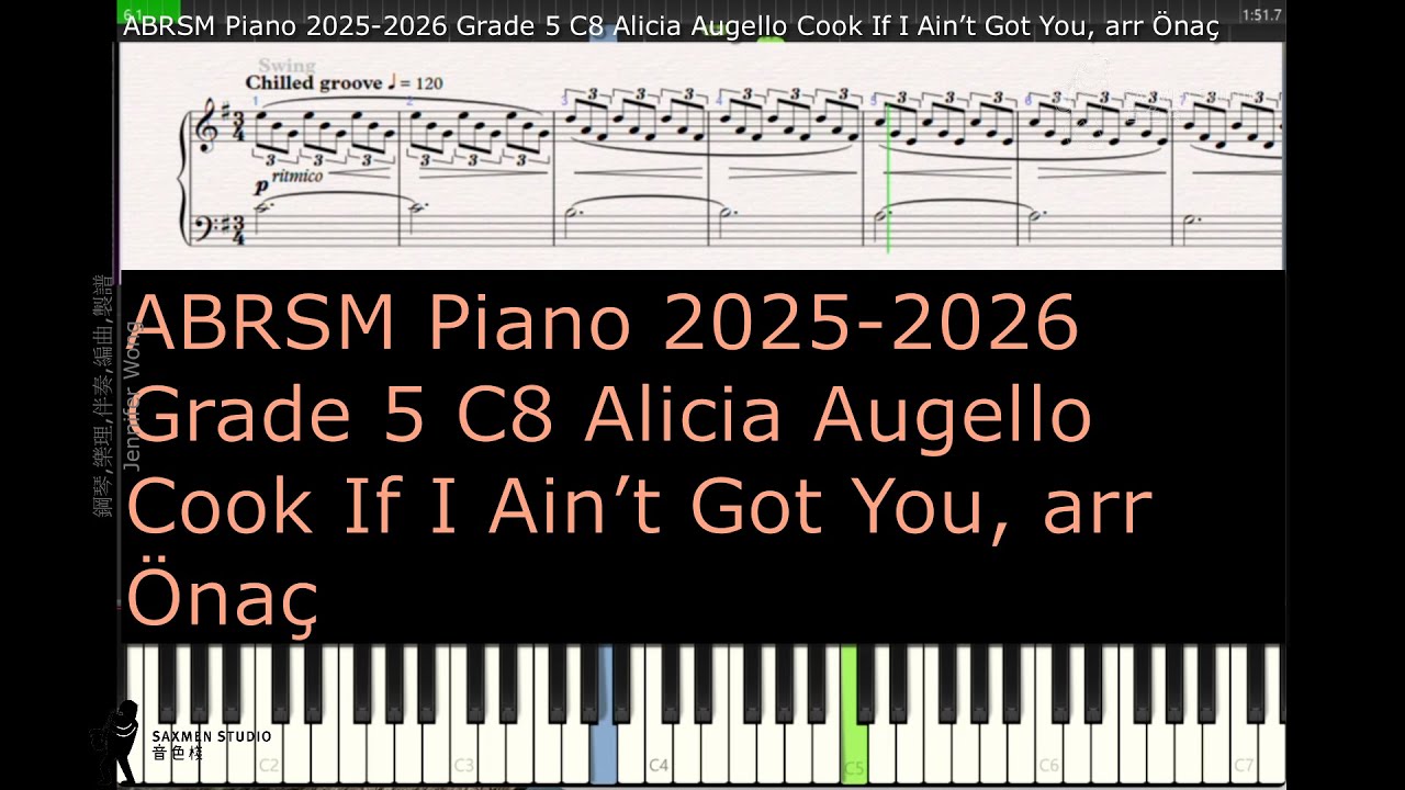 ABRSM Piano 2025 2026 Grade 5 C8 Alicia Augello Cook If I Ain’t Got You, arr Önaç