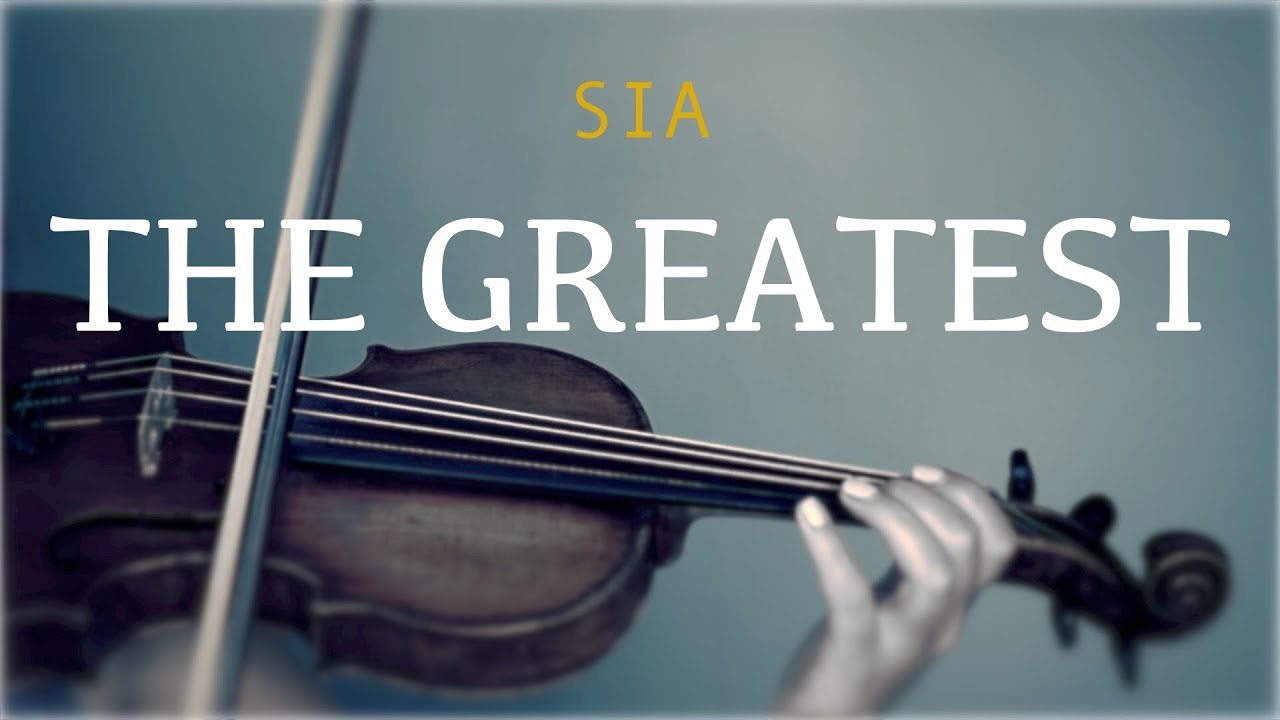 Sia - The Greatest for violin and piano (COVER)