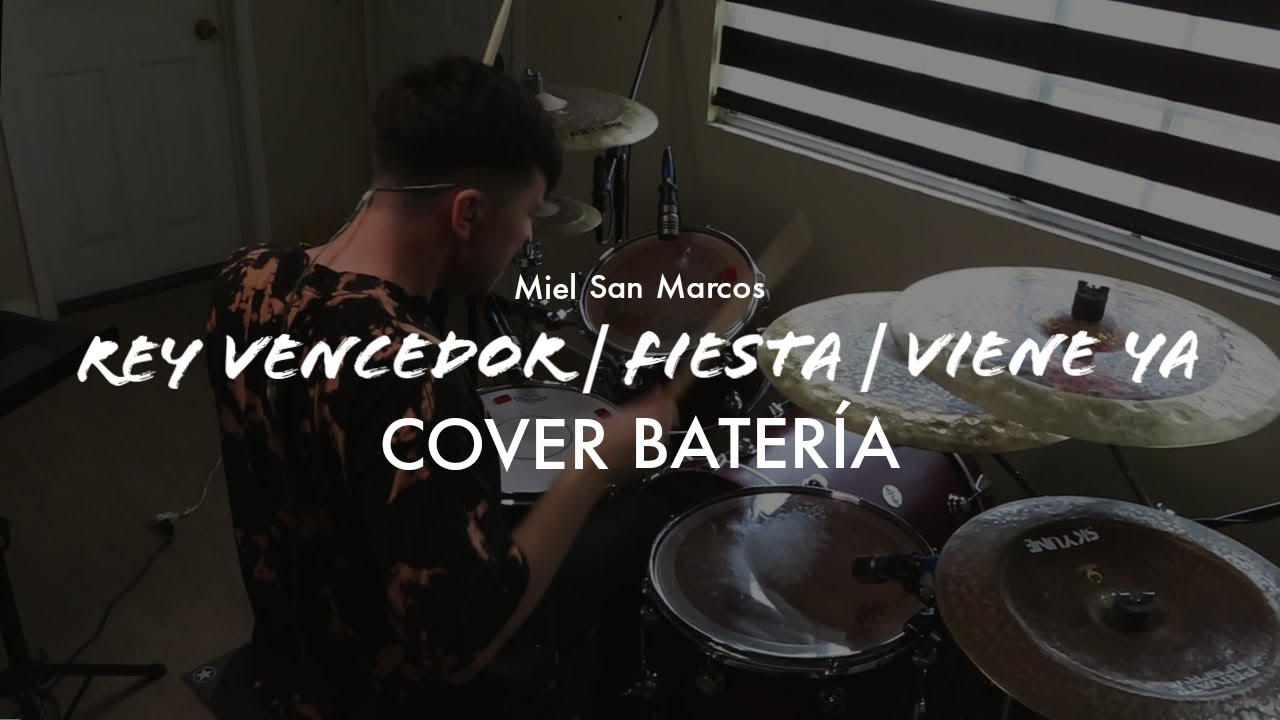 Rey Vencedor | Fiesta | Viene ya || Miel San marcos || Cover Batería