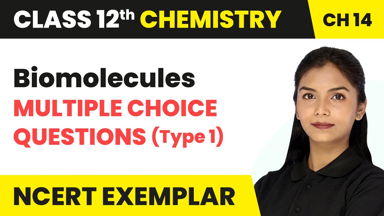 Biomolecules - Multiple Choice Questions (Type 1) | Class 12 Chemistry Chapter 14 | (NCERT Exemplar)