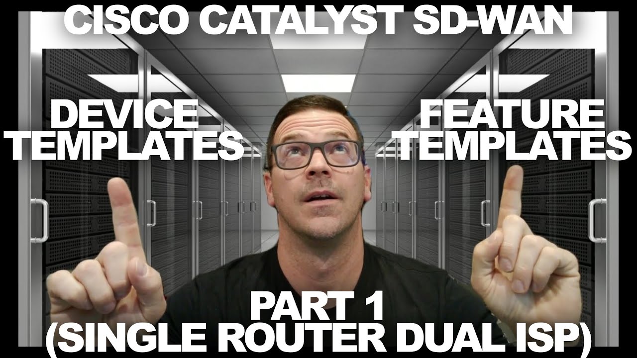 Ep3 - Cisco Catalyst SD-WAN - Device Templates & Feature Templates (part 1)