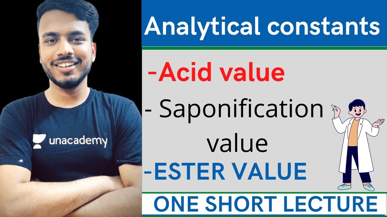 analytical constants || acid value || saponification value || ester value | unit 3 organic chemistry