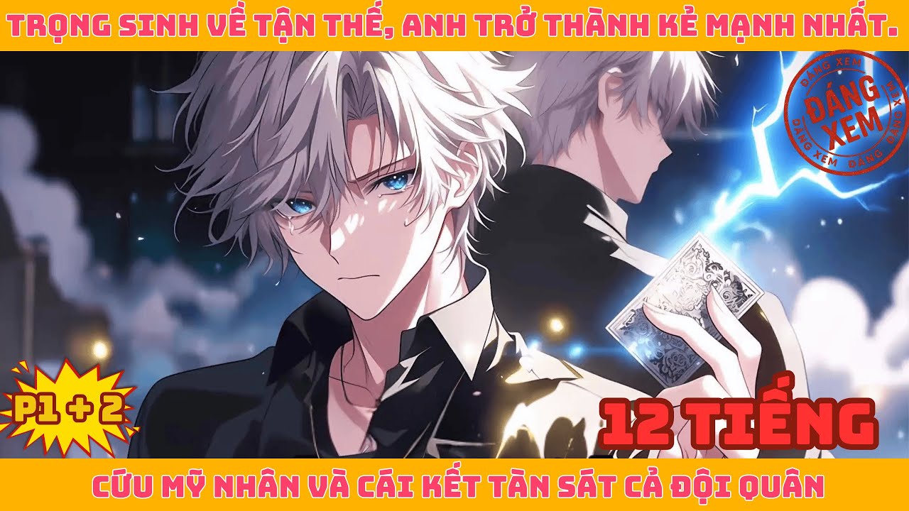 P1 + 2 | TRỌNG SINH VỀ TẬN THẾ, TÔI ĐI SĂN THẺ BÀI HUYỀN THOẠI.. Review Truyện