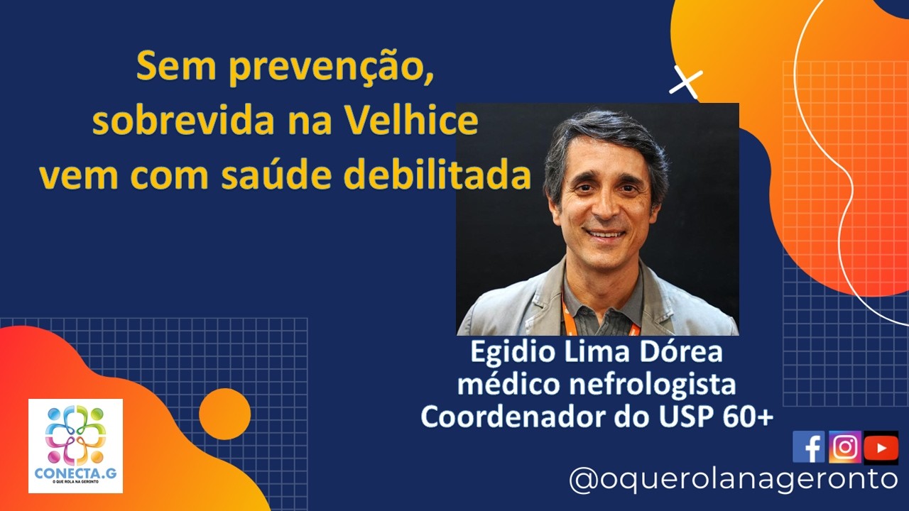 Sem prevenção, sobrevida na Velhice vem com saúde debilitada         #velhice #prevenção #saude