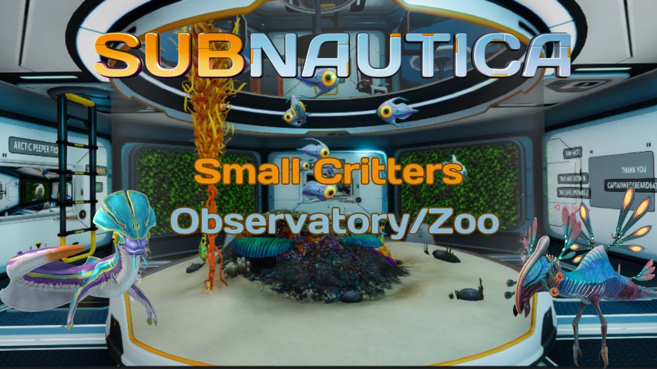 Small Critters Observatory/Zoo (Below Zero)