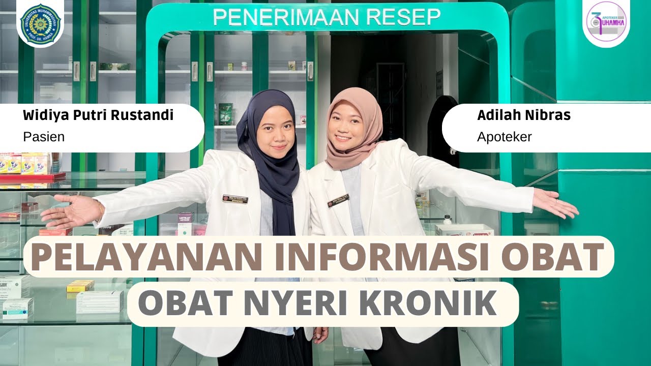 PELAYANAN INFORMASI OBAT NYERI KRONIK | APOTEKER UHAMKA 39 | KELAS A (PAGI)