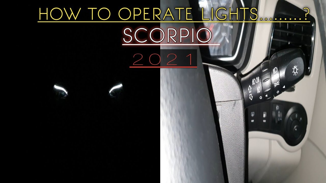 how to operate light functions of scorpio 2021|know your scorpio