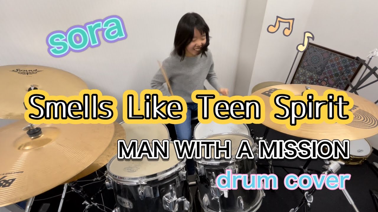 MAN WITH A MISSION / Smells Like Teen Spirit [drum cover] 『sora 14years old』#マンウィズ #Nirvana