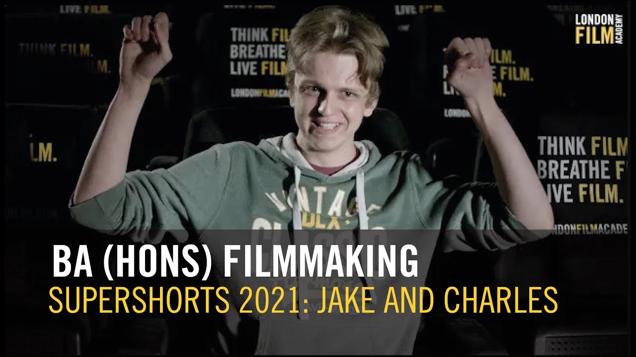 'A Look Into' BA Supershorts 2021: Jake and Charles | London Film Academy