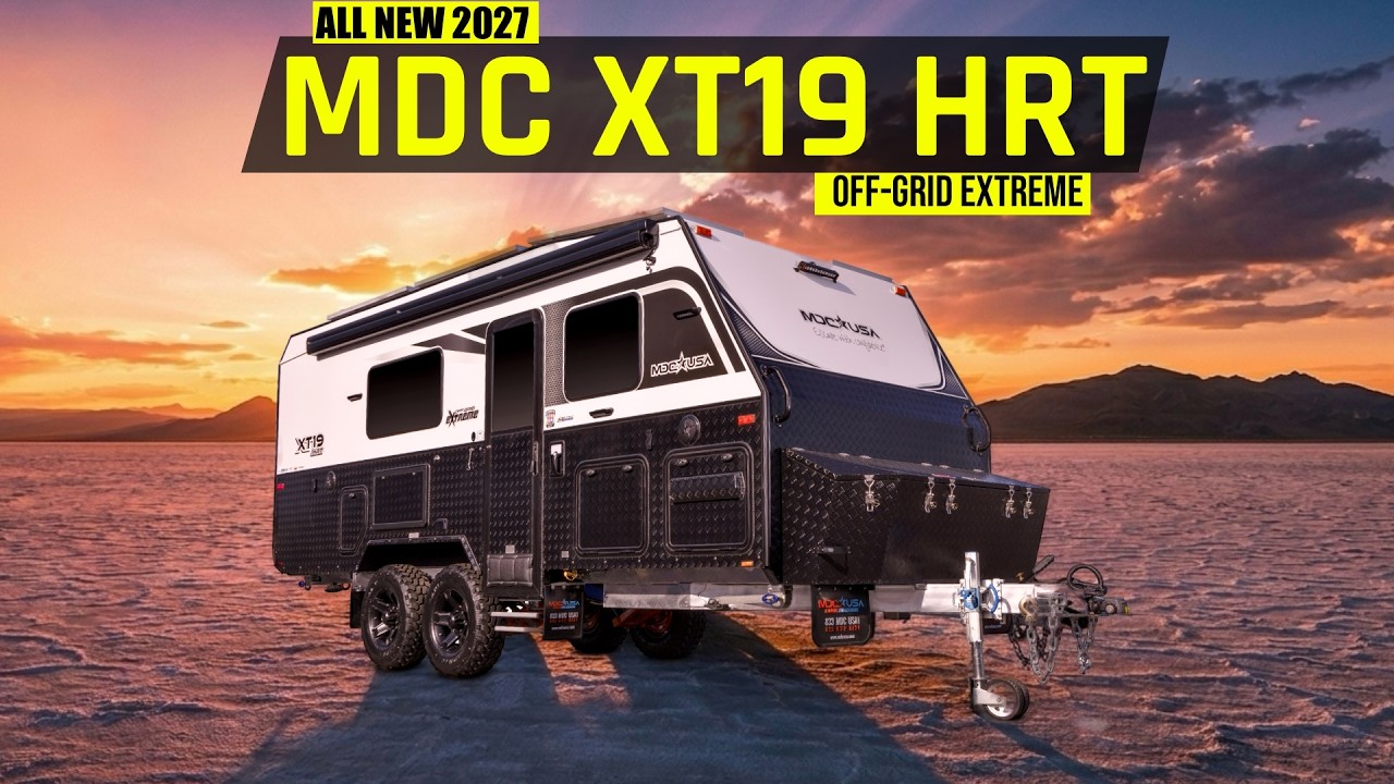 2027 MDC XT19 Offgrid Extreme FULL TOUR: Luxury Off-Road Trailer Perfect for Couples