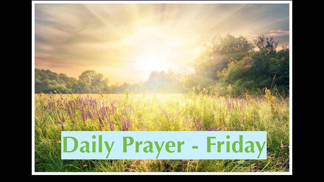 Daily Prayer Friday February 20