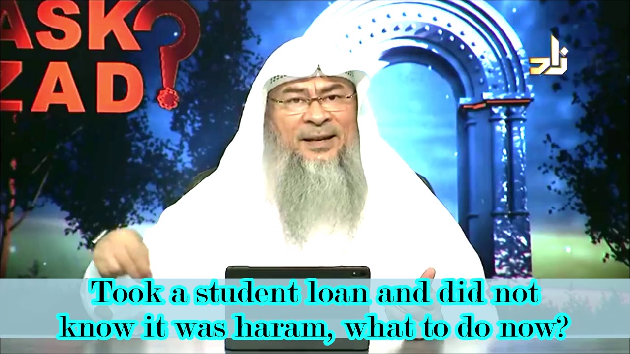 Took Student Loan, didn't know it was haram, what do I do now? - Assim al hakeem