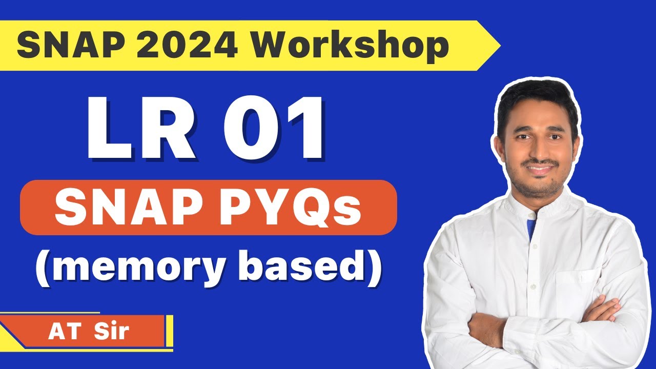 SNAP 2024 - LR Workshop 01 - SNAP Previous Year Questions Replica | Tarkashastra