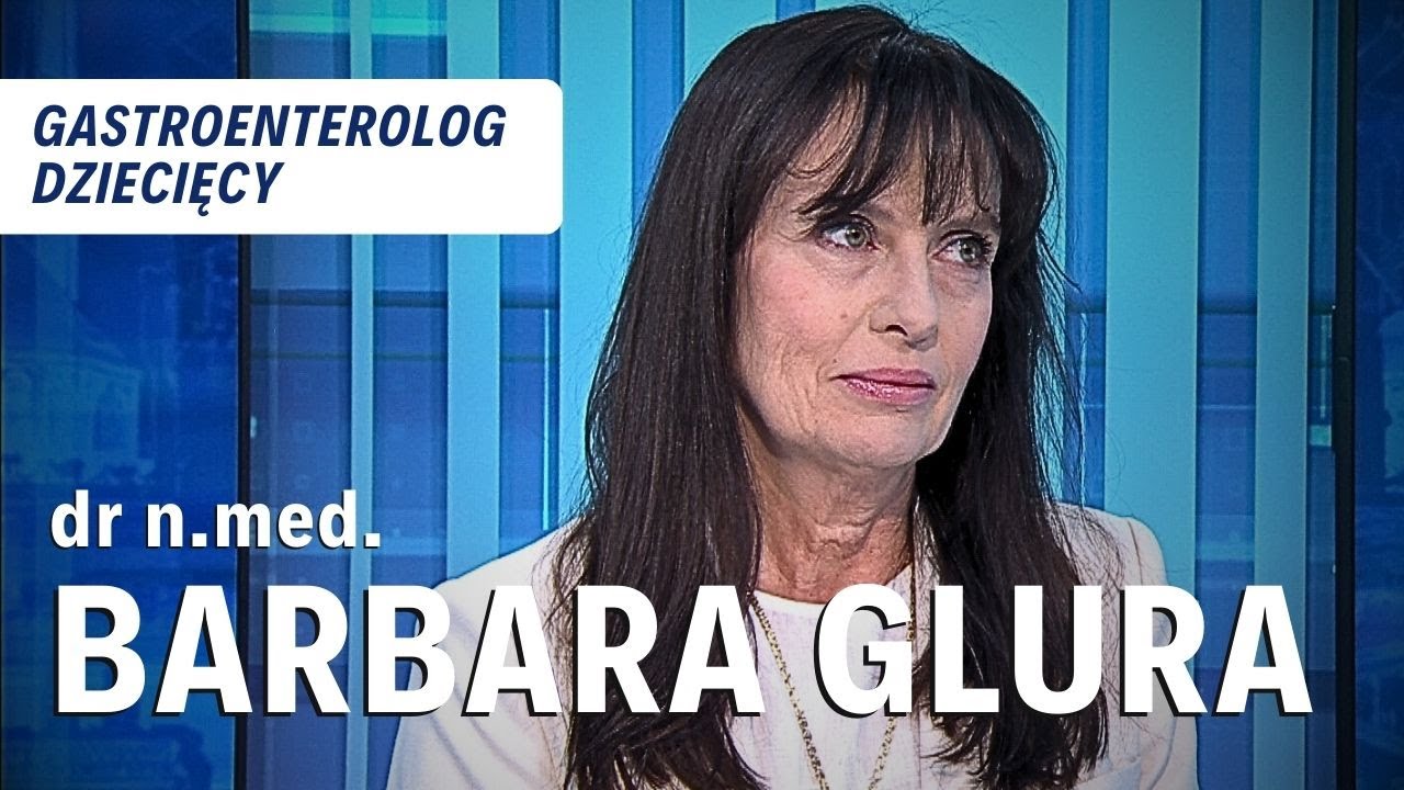 dr n.med. BARBARA GLURA, gastroenterolog | ROZMOWA DNIA