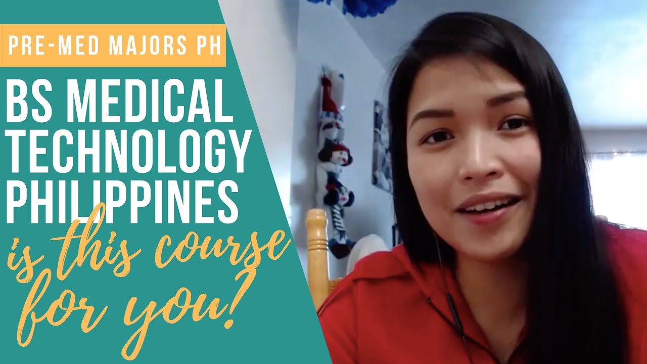 BS Medical Technology as a Pre Med Course in the Philippines