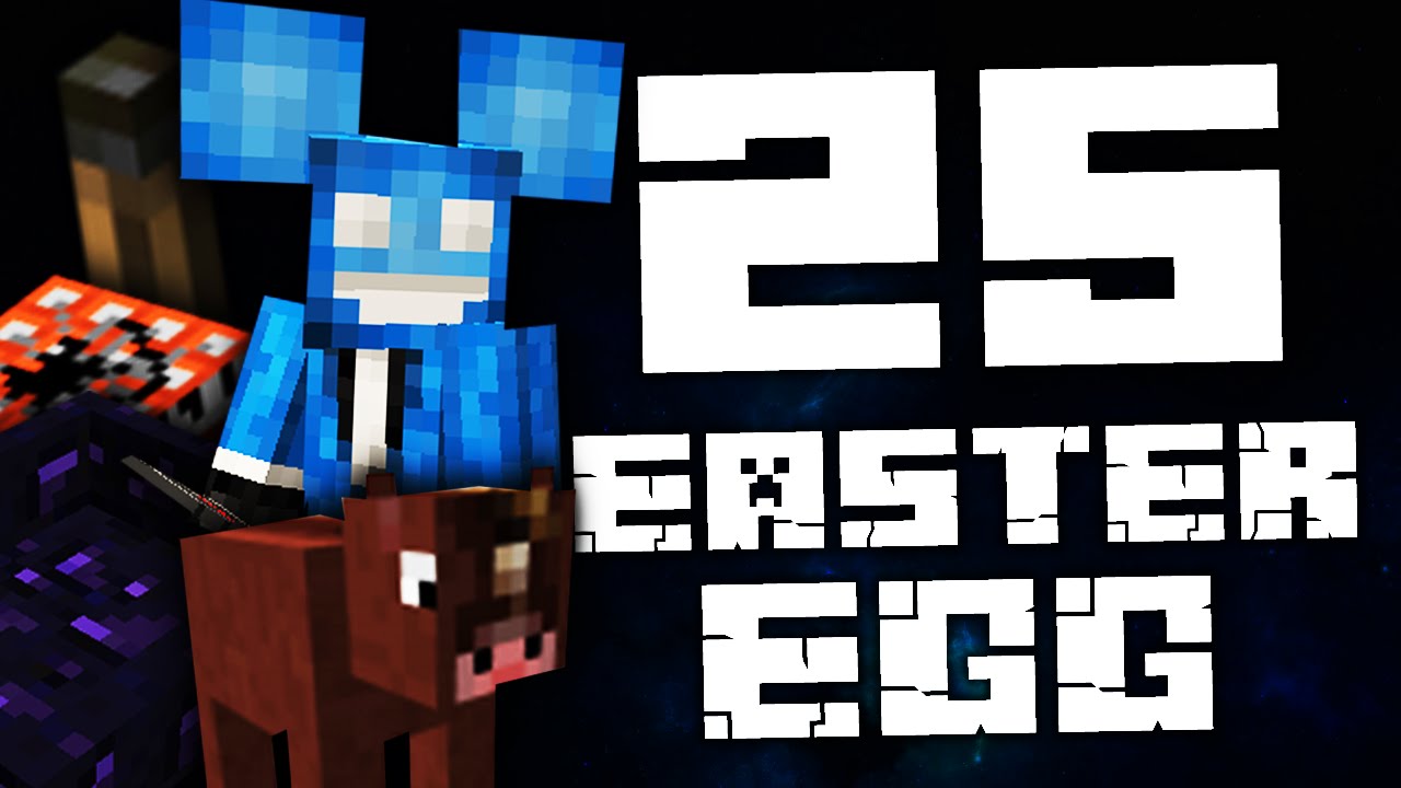 25 EASTER EGG&Oacute;W W MINECRAFT!