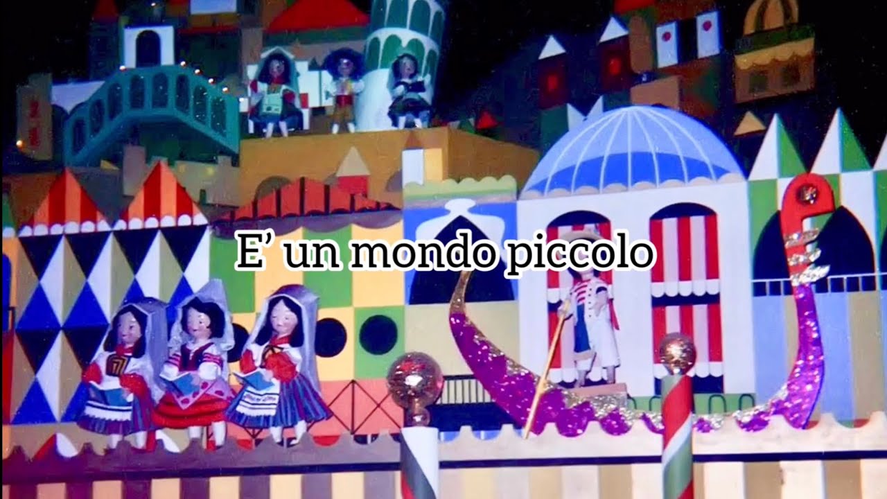 “it’s a small world” 1992 Italian lyrics