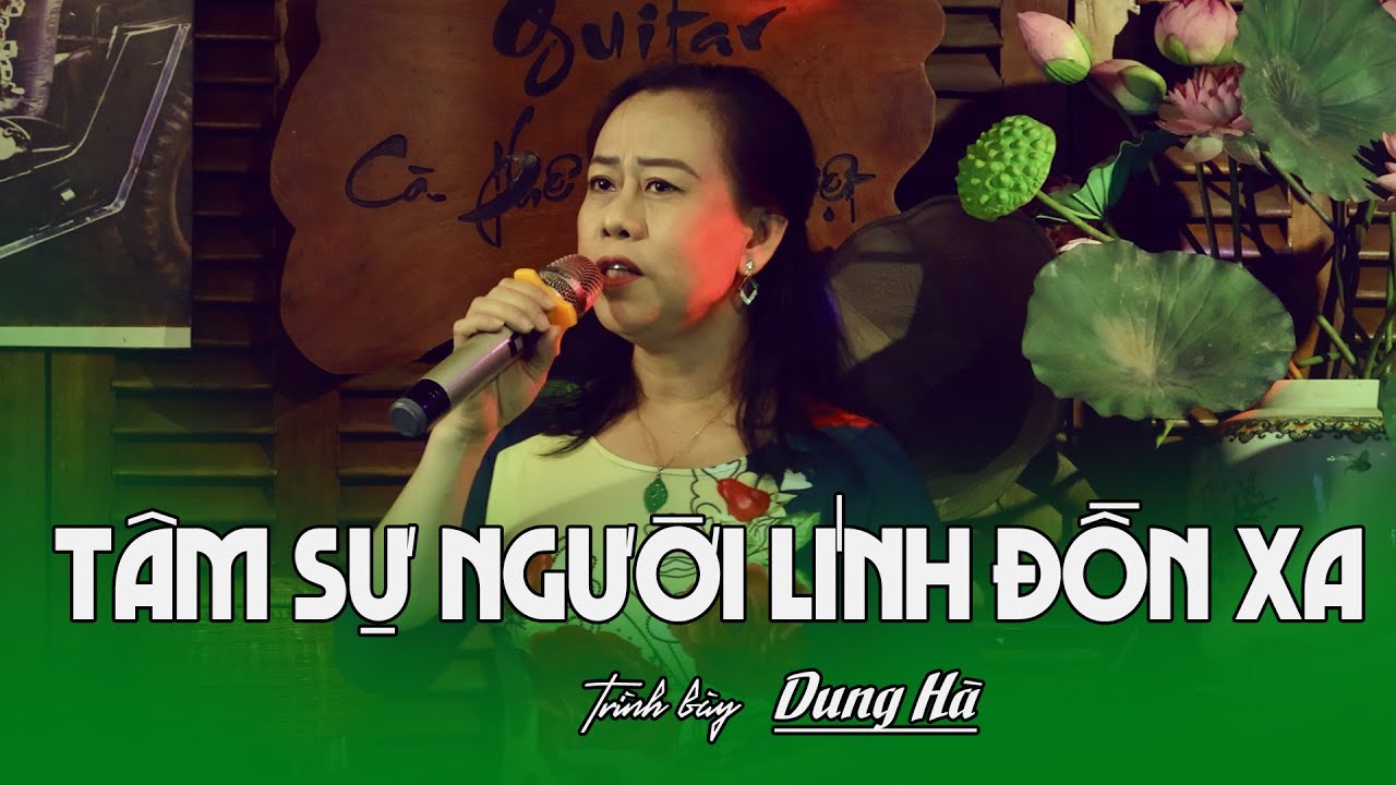 Tâm sự người lính đồn xa - St : Tuấn Hải & Phố Thu - Dung Hà hát live tại Cafe Đất Việt