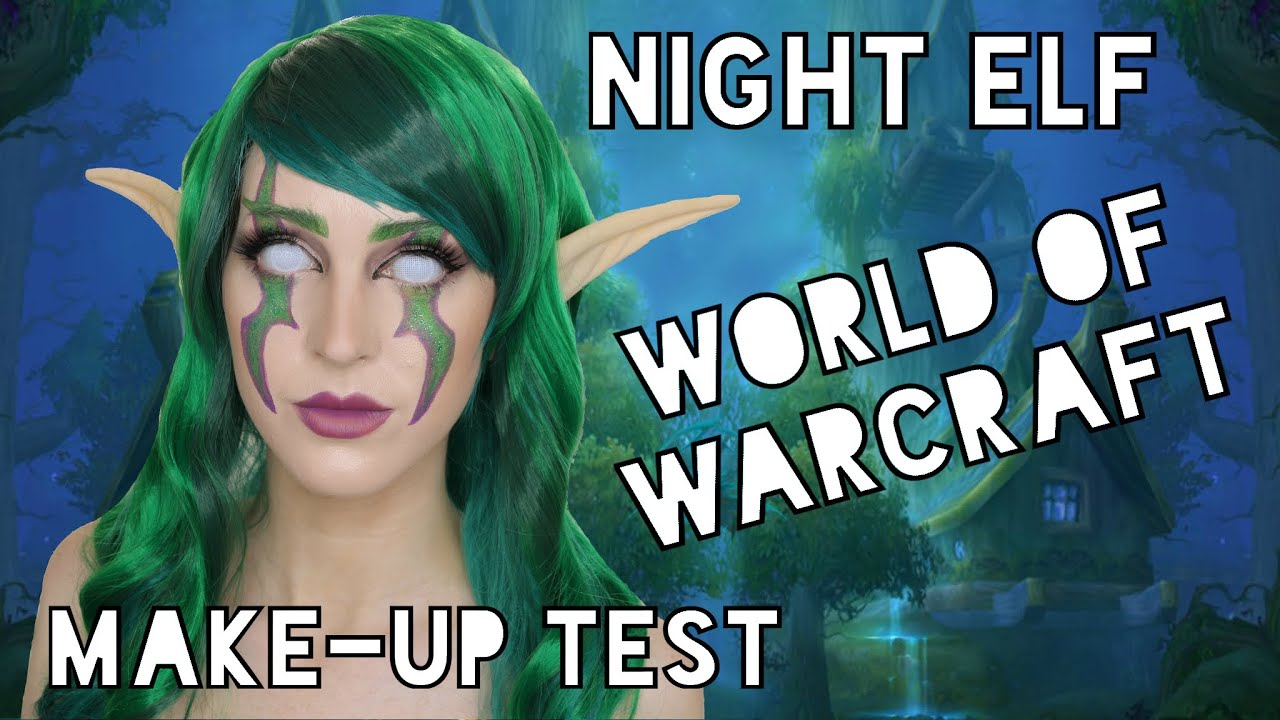 NIGHT ELF (WORLD OF WARCRAFT) MAKE-UP TEST