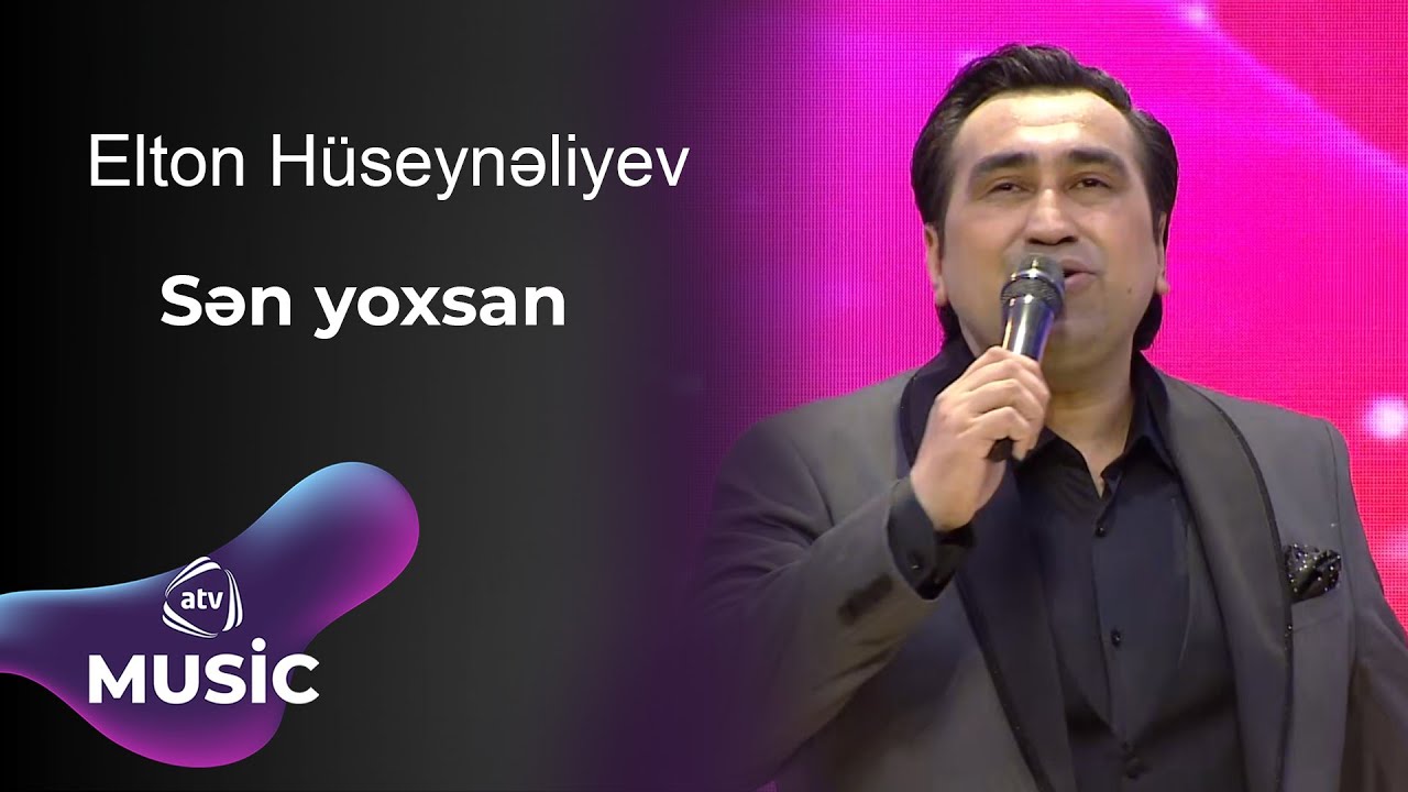 Elton H&uuml;seynəliyev - Sən yoxsan