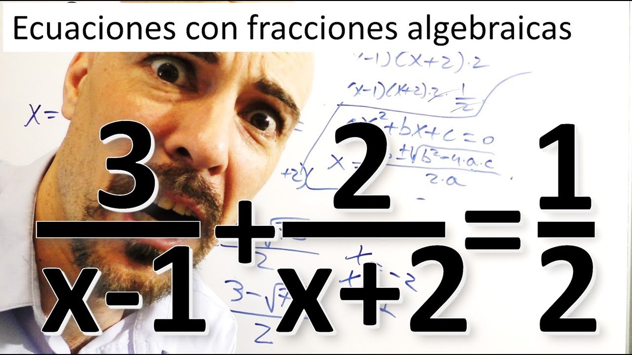 ECUACIONES CON FRACCIONES ALGEBRAICAS de segundo grado