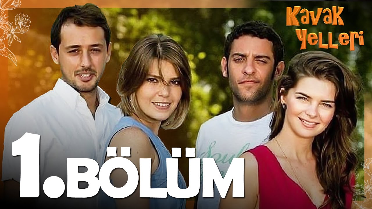 Kavak Yelleri 1. Bölüm - HD